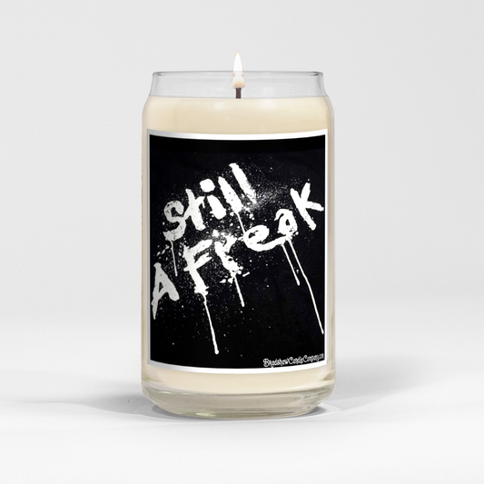 Still A Freak 16oz Scented Soy Candle